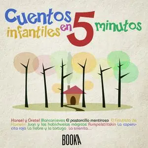 «Cuentos infantiles en 5 minutos» by Charles Perrault,Hans Christian Andersen,Joseph Jacobs,Hermanos Grim