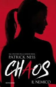 Patrick Ness - Chaos vol.02. Il nemico