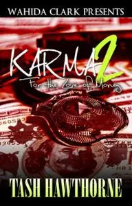 «Karma 2: For The Love of Money» by Tash Hawthorne