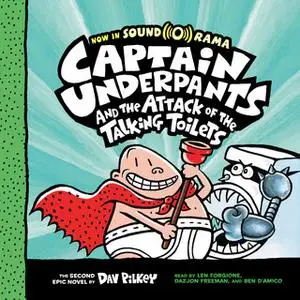«Captain Underpants #2: Captain Underpants and the Attack of the Talking Toilets» by Dav Pilkey