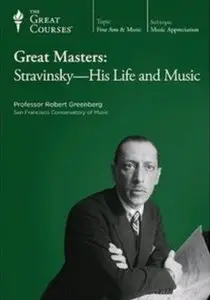 Great Masters: Stravinsky-His Life and Music [repost]