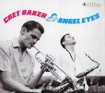 Chet Baker - Angel Eyes (1960) [Reissue 2018]