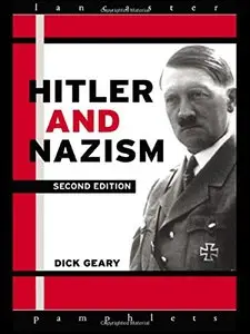 Hitler and Nazism by Richard Geary [Repost]