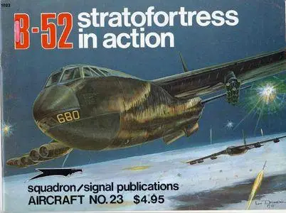B-52 Stratofortress in Action - Aircraft No. 23 (Squadron/Signal Publications 1023)