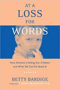 At A Loss For Words: How America Is Failing Our Children