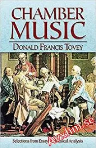 Chamber Music: Selections from Essays in Musical Analysis (Dover Books on Music and Music History)
