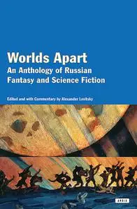 «Worlds Apart» by Alexander Levitsky, Martha T. Kitchen