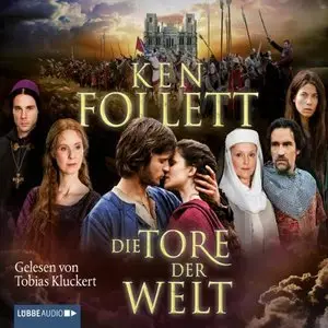 Ken Follett - Die Tore der Welt (Re-Upload)