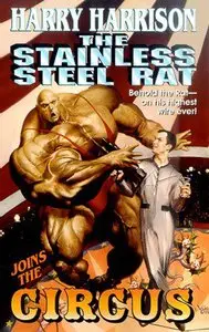 Harry Harrison - The Stainless Steel Rat Joins the Circus (The Stainless Steel Rat, Book 10)