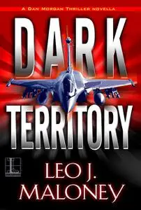 «Dark Territory» by Leo J. Maloney