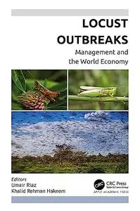 Locust Outbreaks: Management and the World Economy