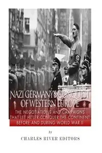 Nazi Germany's Conquest of Western Europe