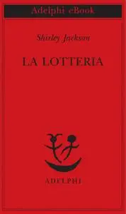 Shirley Jackson - La lotteria