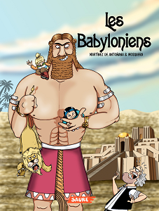 Histoires de L'art - Tome 2 - Les Babyloniens