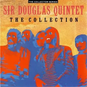 Sir Douglas Quintet - The Collection (1986)