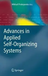 Advances in Applied Self-organizing Systems (Repost)
