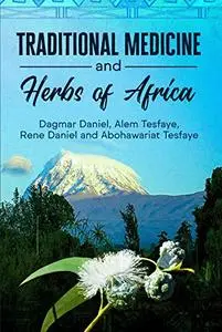 Traditional Medicine and Herbs of Africa