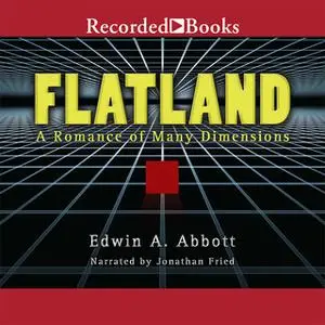 «Flatland» by Edwin A. Abbott