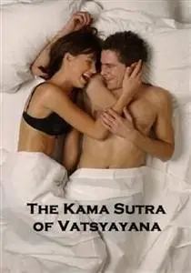 «Kama Sutra» by Vatsyayana