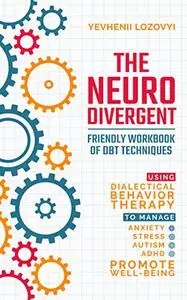 The Neurodivergent Friendly Workbook of DBT