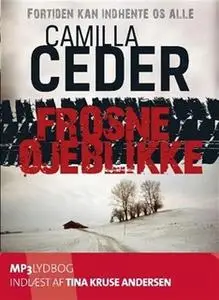 «Frosne øjeblikke» by Camilla Ceder