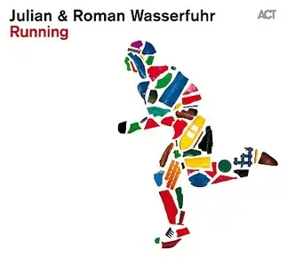 Julian & Roman Wasserfuhr - Running (2013) {ACT}