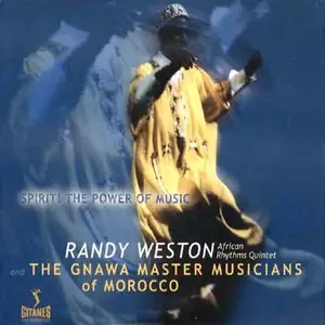 Randy Weston - Spirit! The Power of Music (2000)