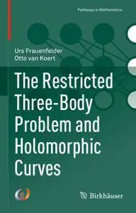 The Restricted Three-Body Problem and Holomorphic Curves