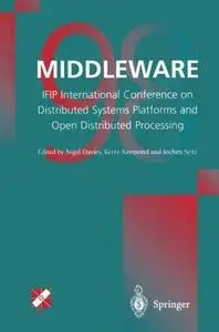 Middleware’98: IFIP International Conference on Distributed Systems Platforms and Open Distributed Processing