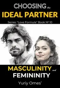 Choosing the Ideal Partner: Masculinity and Femininity (Love Formula)