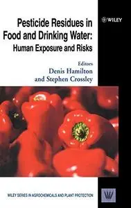 Pesticide Residues in Food and Drinking Water: Human Exposure and Risks