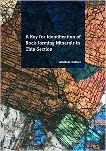 Key for Identification of Rock-Forming Minerals in Thin Section (repost)