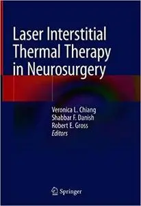 Laser Interstitial Thermal Therapy in Neurosurgery