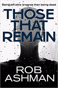 Those That Remain - Rob Ashman