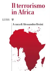 Alessandro Orsini - Il terrorismo in Africa