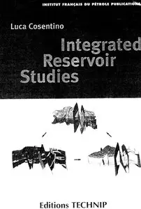 "Integrated Reservoir Studies" by Luca Cosentino 