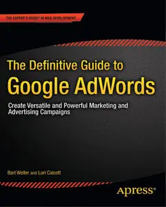 The Definitive Guide to Google AdWords by Bart Weller [Repost]