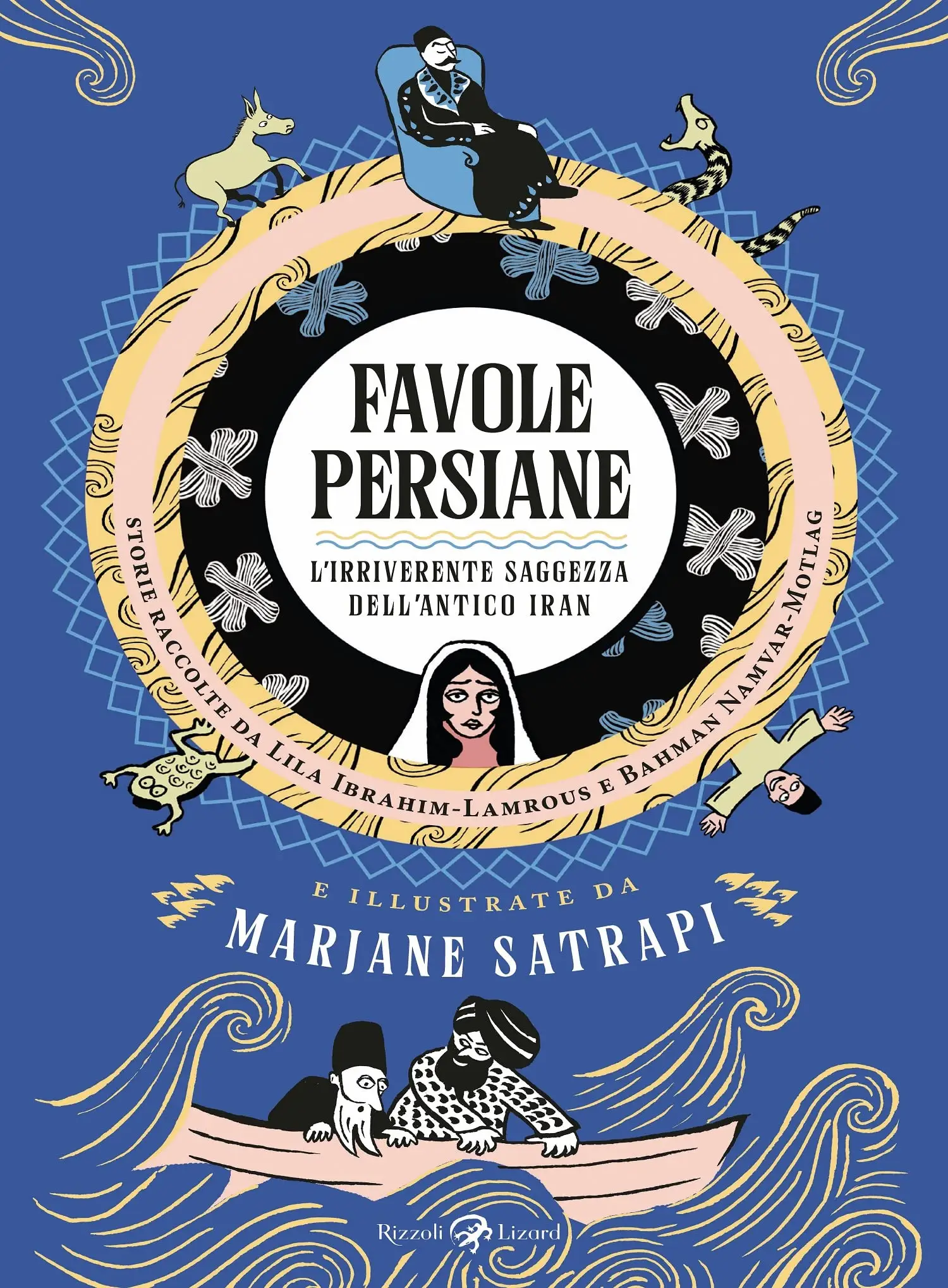Marjane Satrapi - Favole persiane. L'irriverente saggezza dell'antico Iran