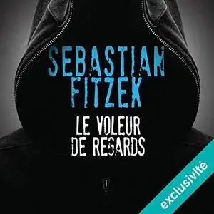 Sebastian Fitzek, "Le voleur de regards"