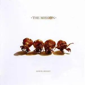 The Mission - God is a Bullet (2007)