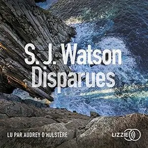 S.J. Watson, "Disparues"