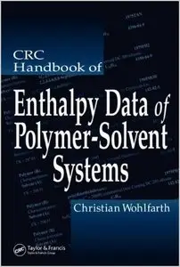 CRC Handbook of Enthalpy Data of Polymer-Solvent Systems (Repost)