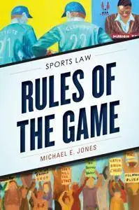 Rules of the Game : Sports Law