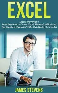 Excel: Excel for Everyone- From Beginner to Expert (Excel, Microsoft Office)