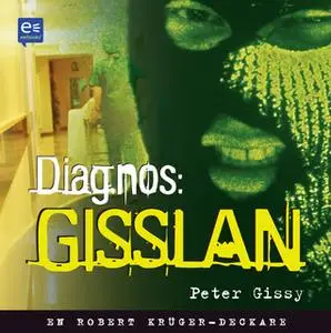 «Diagnos Gisslan» by Peter Gissy