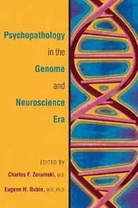 Psychopathology in the Genome and Neuroscience Era