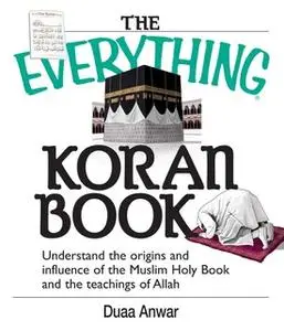 «The Everything Koran Book» by Duaa Anwar