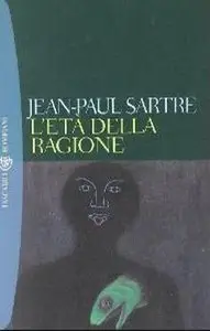Jean-Paul Sartre - L’età della ragione