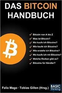 Das Bitcoin-Handbuch: Bitcoin von A bis Z