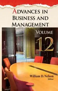 Advances in Business and Management (Advances in Business and Management Forecasting), Volume 12